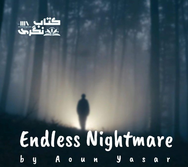 Endless-NightMare-Written-By-Aoun-Yasar