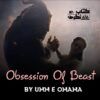 Obsession-Of-Beast-Romantic-Novel-By-Umm-E-Omama