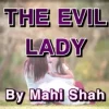 The Evil Lady Novel By Mahi Shah Complete PDF