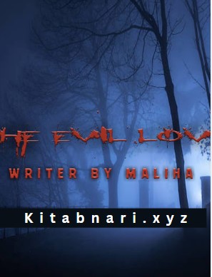 The Evil Love Novel By Maliha Fatima Complete