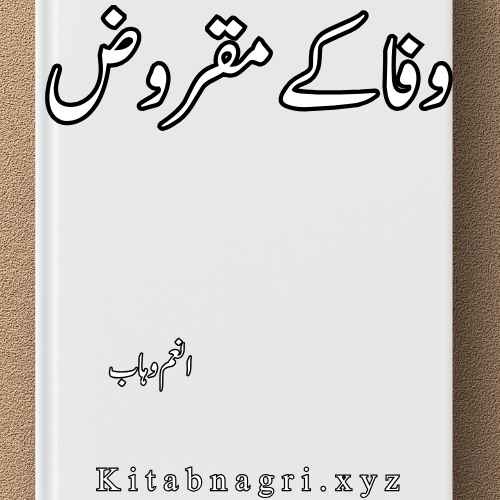 Wafa Ke Maqrooz Novel By Anum Wahab Complete PDF