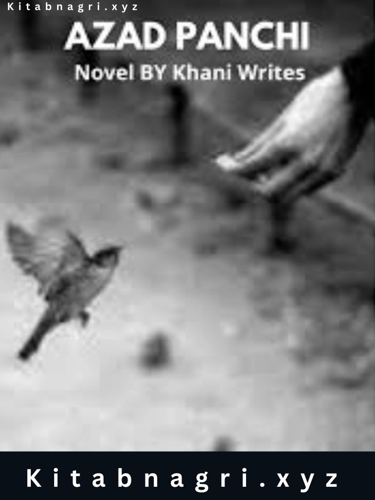 Azad Panchi Novel By Khani Writes Complete