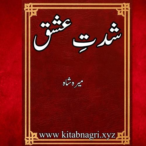 Shiddat e Ishq Novel by Mirha Shah Complete